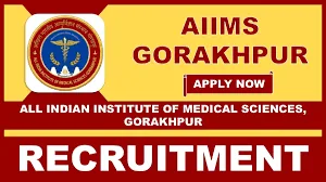 AIIMS GORAKHPUR RECRUITMENT