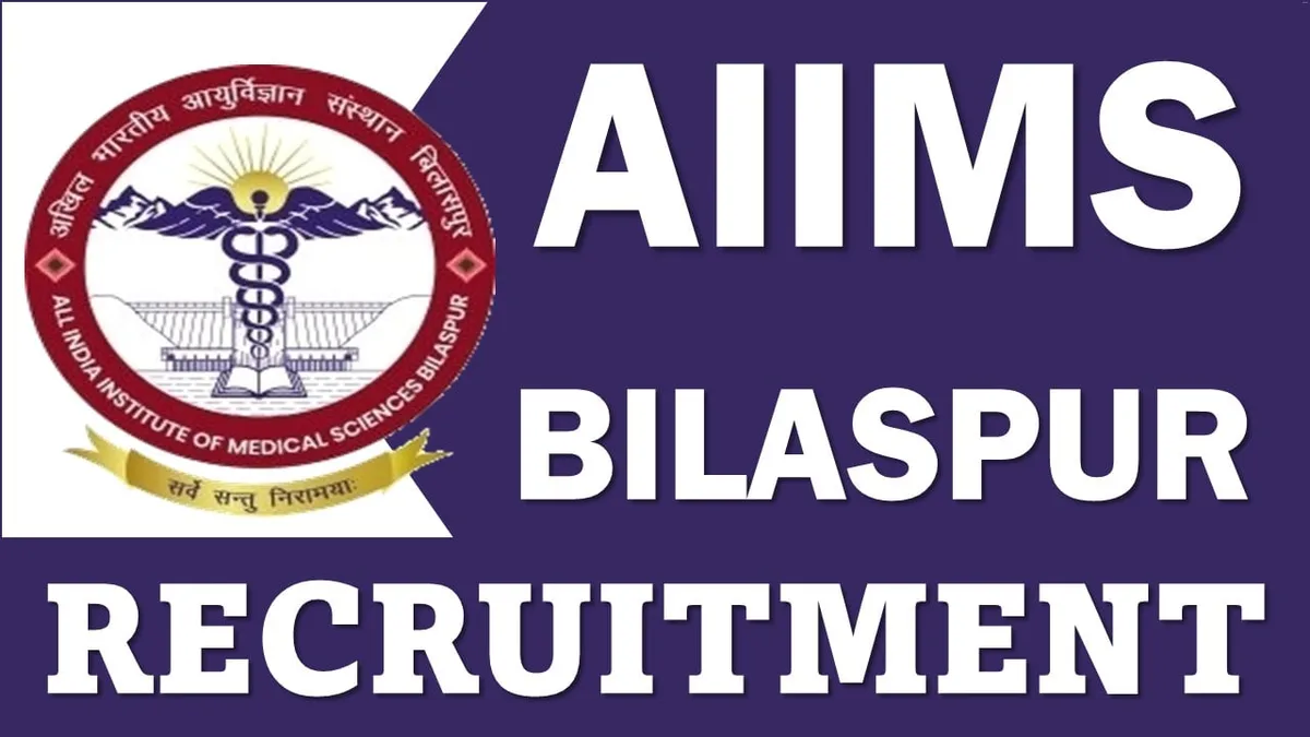 AIIMS Bilaspur Recruitment