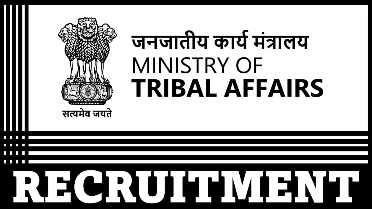 MINISTRY OF TRIBAL AFFAIRS RECRUITMENT