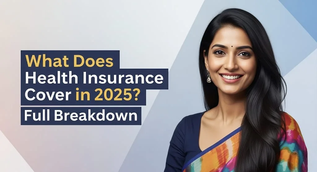 What Does Health Insurance Cover in 2025 A Full Breakdown