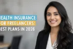Health Insurance for Freelancers Best Plans in 2026